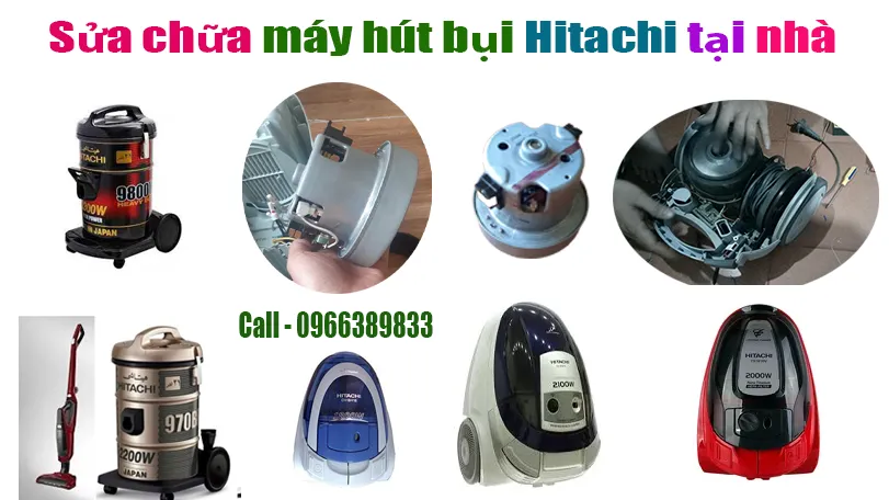 sua-chua-may-hut-bui-hitachi-tai-nha