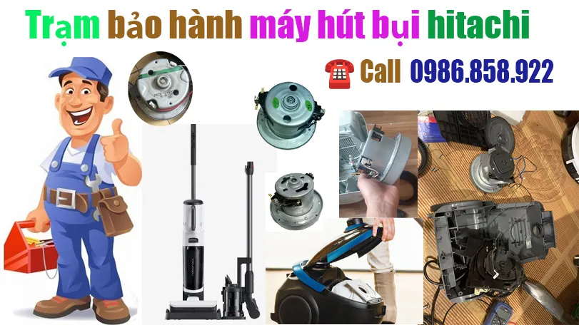 trung-tam-bao-hanh-may-hut-bui-hitachi-tai-phuong-ba-dinh