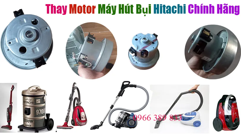 Thay Motor Máy Hút Bụi Hitachi Chính Hãng