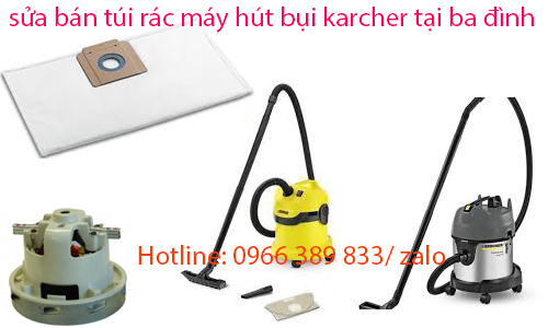 sửa chữa bán túi máy hút bụi Karcher tại ba đình