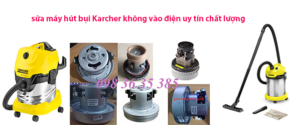 sửa máy hút bụi Karcher không vào điện