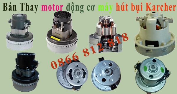 thay motor dong co may hut bui karcher thay motor dong co may hut bui karcher