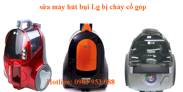 sửa máy hút bụi lg cháy cổ góp tại hà nội sửa máy hút bụi lg cháy cổ góp tại hà nội