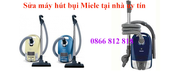 Sửa Máy Hút Bụi Miele Tại Nhà