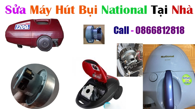 Sửa M&aacute;y H&uacute;t Bụi National Tại Nh&agrave;