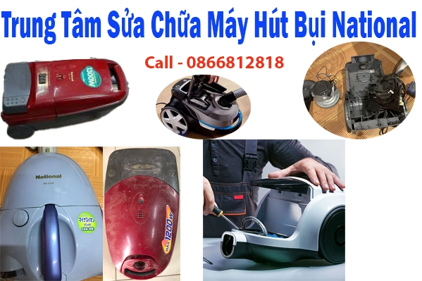 trung tâm sửa chữa máy hút bụi National tại hà nội