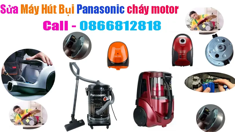 sửa máy hút bụi panasonic cháy motor