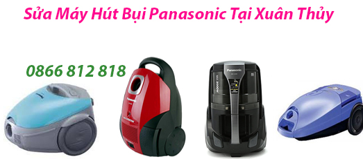 Sửa Máy Hút Bụi Panasonic Tại Xuân Thủy 
