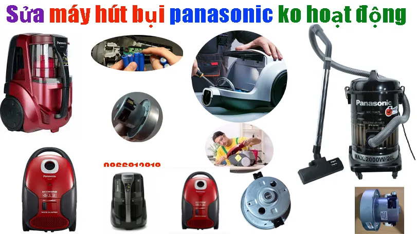 Sửa Máy Hút Bụi Panasonic Đang Chạy Thì Ngưng Không Hoạt Động Tại Hà Nội