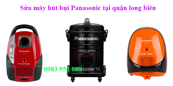 sửa máy hút bụi Panasonic tai quận long biên sửa máy hút bụi Panasonic tai quận long biên