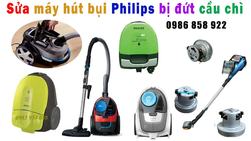 sửa máy hút bụi philips bị đứt cầu chì tại hà nội