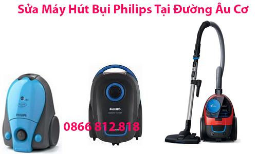 Sửa Máy Hút Bụi Philips Tại Đường Âu Cơ