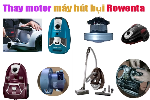 Thay-motor- máy-hút-bụi-Rowenta-tại-hà-nội