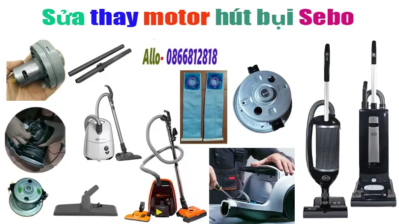 Cung Cấp & Thay Thế Motor (Động Cơ) Máy Hút Bụi Sebo 