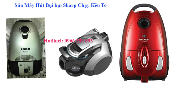 máy hút bụi Sharp chạy kêu to tại hà nội