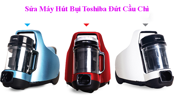 may hut bui toshiba bi dut cau chi