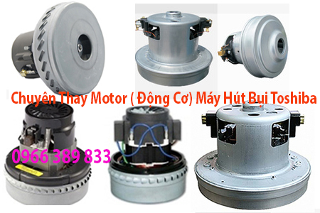 thay-motor-may-hut-bui-toshiba-tai-ha-noi