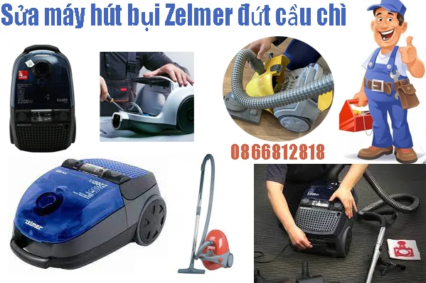 sửa máy hút bụi Zelmer bị đứt cầu chì uy tín nhất.