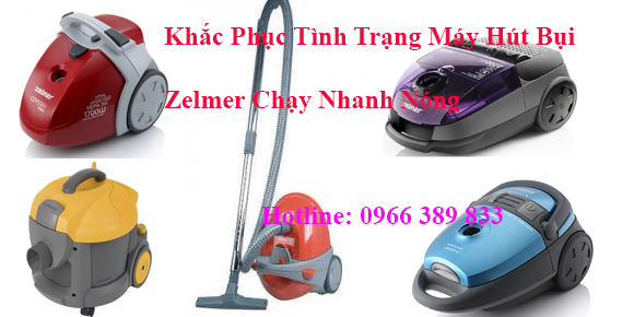 Khắc Phục Tình Trạng Máy Hút Bụi Zelmer Chạy Nhanh Nóng