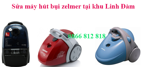 Sửa Máy Hút Bụi Zelmer Tại Khu Đô Thị Linh Đàm Sửa Máy Hút Bụi Zelmer Tại Khu Đô Thị Linh Đàm