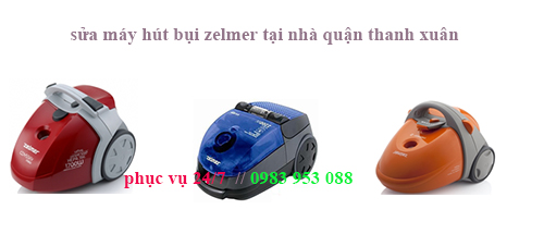 sửa máy hút bụi Zelmer tại nhà quận thanh xuân sửa máy hút bụi Zelmer tại nhà quận thanh xuân