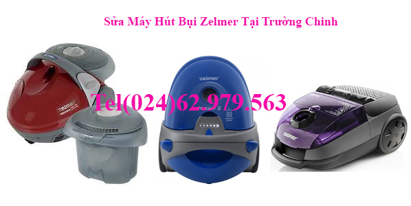 Sửa Máy Hút Bụi Zelmer Tại Trường Chinh