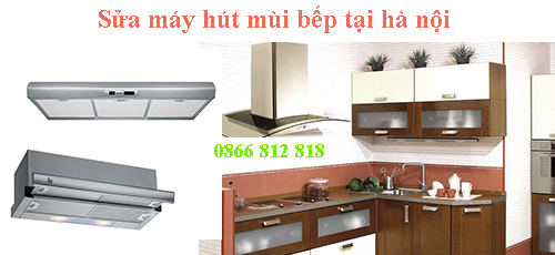 sua may hut mui bep uy tin o ha noi sua may hut mui bep uy tin o ha noi