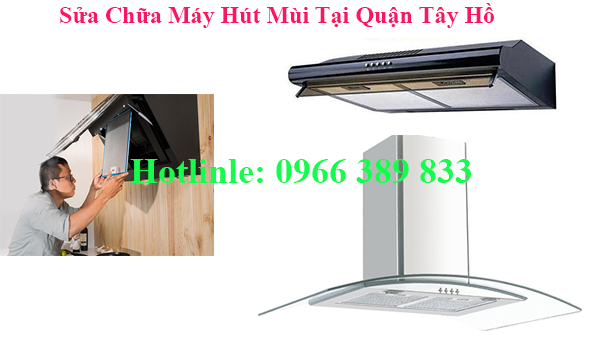 sua-may-hut-mui-tai-quan-tay-ho