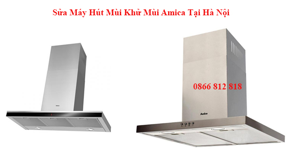 Sửa Máy Hút Mùi Khử Mùi Amica Tại Hà Nội