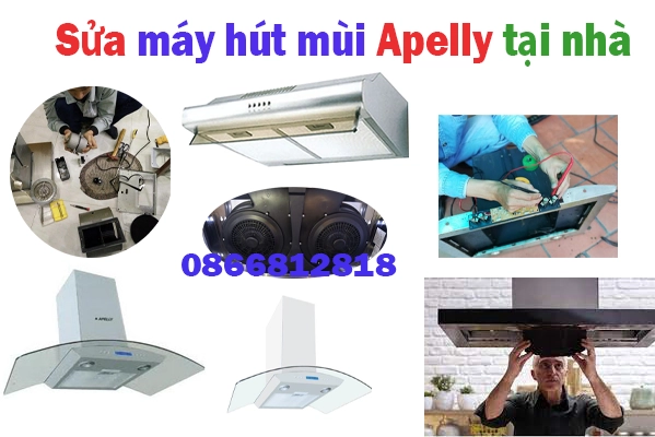 sửa máy hút mùi Apelly tại nhà uy tín nhất.