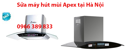 Sửa Máy Hút Mùi Apex Tại Hà Nội 