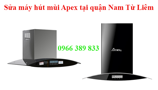 sửa máy hút mùi apex tai quan nam tu liem