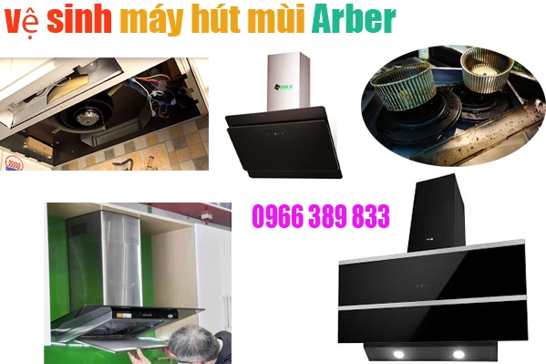 vệ sinh máy hút mùi Arber tại hà nội