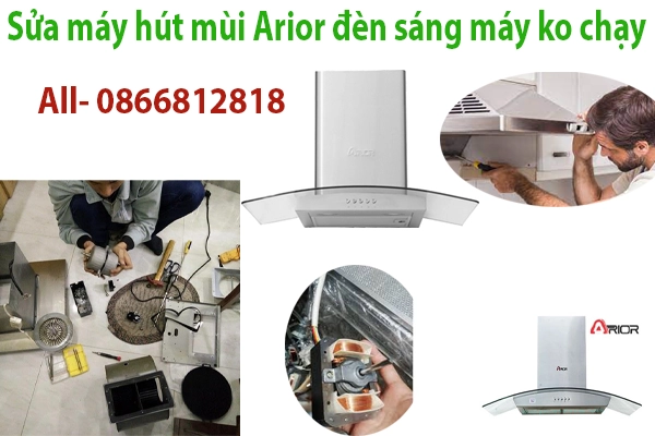 sửa máy hút mùi Arior đèn sáng motor chạy chạy tại hà nội