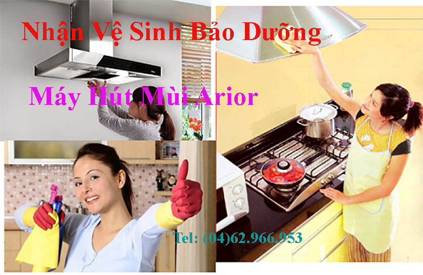 vệ sinh bảo dưỡng máy hút mùi arior