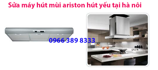 sửa máy hút mùi ariston hút yếu tại hà nội