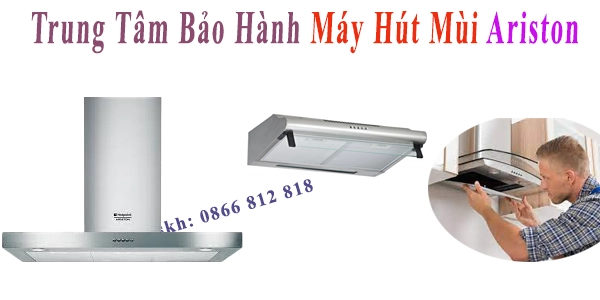 trung tam bao hanh may hut mui ariston