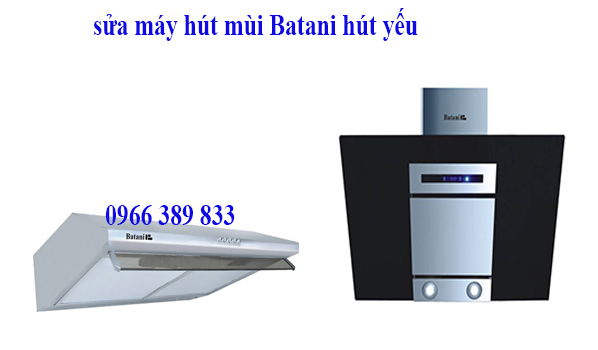 sửa máy hút mùi batani hút yếu sửa máy hút mùi batani hút yếu