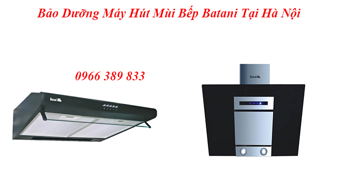  Sửa Máy Hút Khử mùi Bếp Batani tại Long Biên 