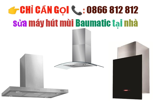 sửa máy hút mùi Baumatic tại nhà