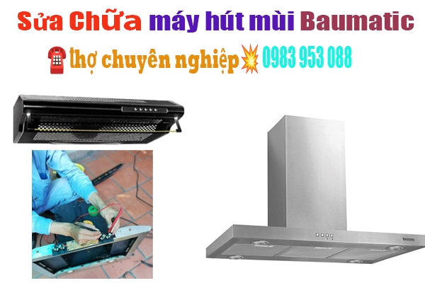 trung tam sua chua may hut mui baumatic tai ha noi trung tam sua chua may hut mui baumatic tai ha noi