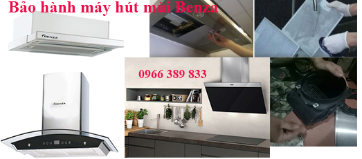 trung tâm bảo hành máy hút mùi Benza