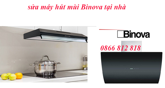 sua-may-hut-mui-binova-tai-nha