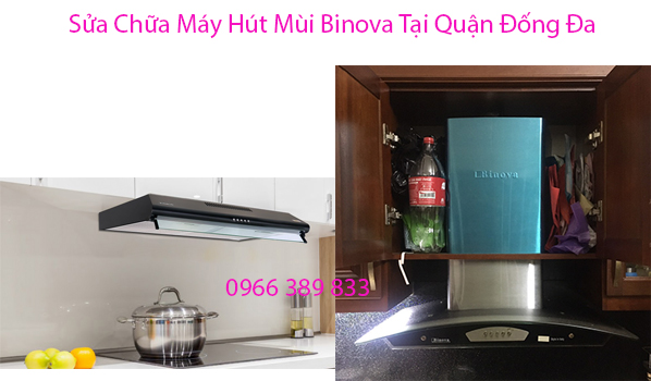 Sửa Chữa Máy Hút Mùi Binova Tại Quận Đống Đa