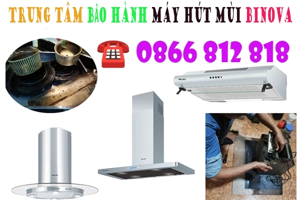 trung-tam-bao-hanh-may-hut-mui-binova-tai-ha-noi
