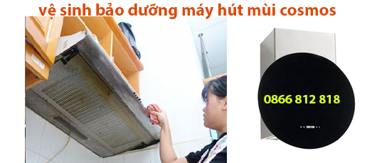 vệ sinh máy hút mui cosmos