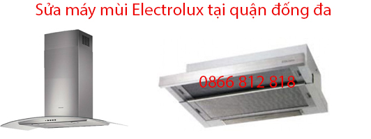  sửa chữa máy hút khử mùi Electrolux