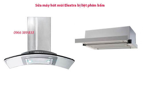 sửa máy hút mùi elextra bị liệt phím, hỏng phím