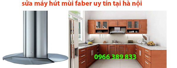 sửa máy hút mùi bếp faber tại ba đình