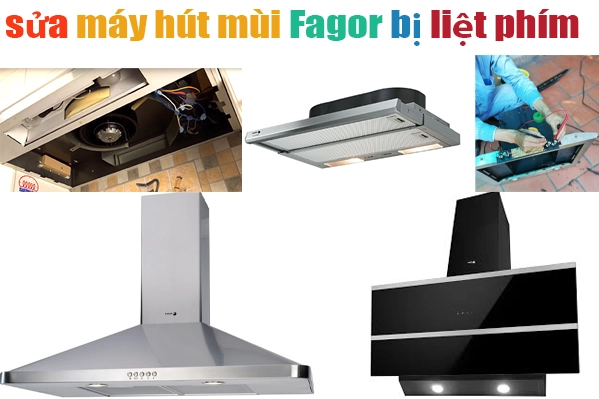 sua-may-hut-mui-fagor-liet-phim-bam-luc-duoc-luc-khong